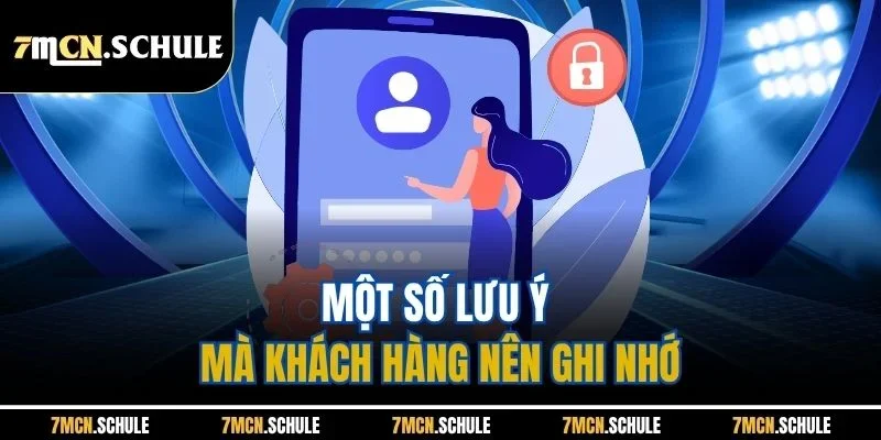 Một số lưu ý mà khách hàng nên ghi nhớ