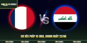 Soi Kèo Pháp Vs Iraq, 04h00 Ngày 23/06 Hấp Dẫn Nhất WC2026 6 Pháp vs Iraq