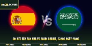 Soi Kèo Tây Ban Nha Vs Saudi Arabia, 23h00 Ngày 21/06 Chuẩn 11 Tây Ban Nha vs Saudi Arabia